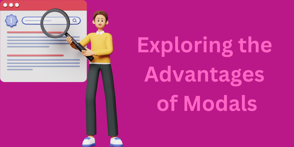 Advantages of Modals